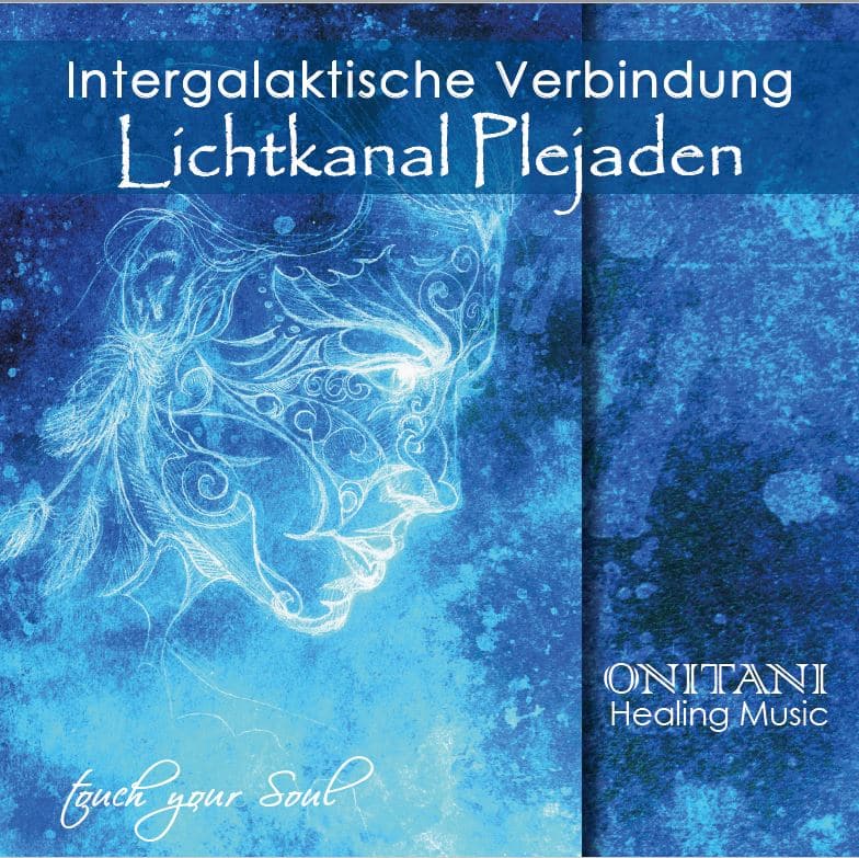 Lichtkanal Plejaden Verbindung - 45 min